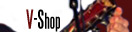 Go to V-Shop - You asked for it, you got it!